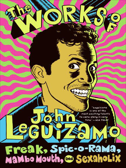 Title details for The Works of John Leguizamo by John Leguizamo - Available
